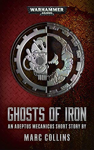 Ghosts of Iron (By: Marc Collins) cover