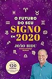 O Futuro Do Seu Signo Em 2020 Portuguese Edition