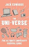 The Ultimate University Survival Guide The Universe