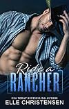 Ride a Rancher: Ranchers Only Series