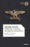 Perch Litalia Divent Fascista E Perch Il Fascismo Non Pu Tornare Italian Edition