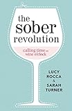 The Sober Revolution Calling Time On Wine Oclock Addiction Recovery Series