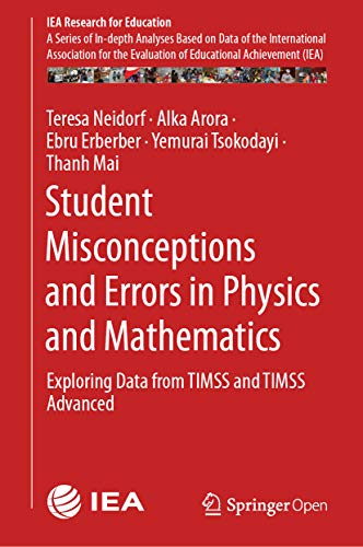 Portada de Student Misconceptions and Errors in Physics and Mathematics: Exploring Data from TIMSS and TIMSS Advanced (IEA Research for Education Book 9)