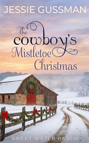 Cowboys Don't Stand Under the Mistletoe / The Cowboy's Mistletoe Christmas cover