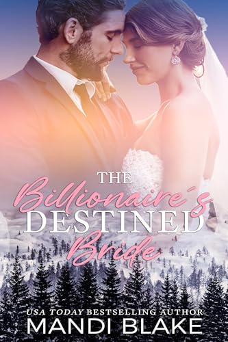 The Billionaire's Destined Bride (By: Mandi Blake) cover