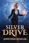Silver Drive (Cloak Games Tales Book 4)
