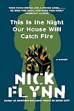 This Is The Night Our House Will Catch Fire A Memoir