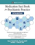 Medication Fact Book For Psychiatric Practice Fifth Edition English Edition