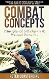 Combat Concepts Myths And Reality Of Martial Arts For Self Defence Peter Consterdine English Edition