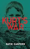 Kurt’s War – The Boy who knew too much