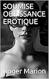 Soumise Obeissance Erotique