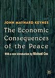 The Economic Consequences Of The Peace With A New Introduction By Michael Cox English Edition