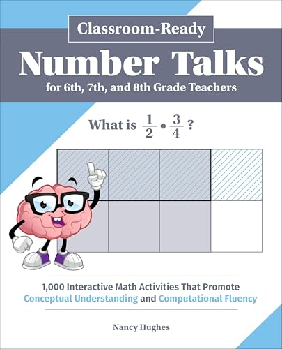 Classroom-Ready Number Talks for Sixth, Seventh, and Eighth Grade Teachers (By: Nancy Hughes) cover