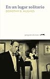 En Un Lugar Solitario Spanish Edition