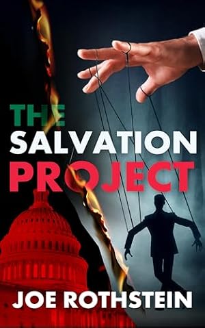 The Salvation Project (The Latina President Political Thriller Trilogy Book 2)