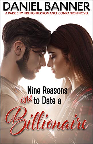 Nine Reasons NOT to Date a Billionaire (By: Daniel Banner) cover