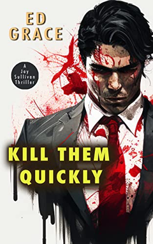 Kill Them Quickly book cover