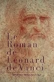 Le Roman De Lonard De Vinci