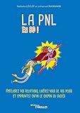 La Pnl En Bd Amliorez Vos Relations Librezvous De Vos Peurs Et Empruntez Enfin Le Chemin Du Succs