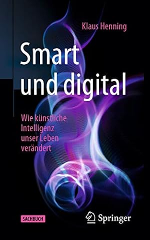 Digitale Intelligenz: Wie das Internet unser Denken verändert Klaus Wiegand