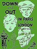 Down And Out In Paris And London English Edition