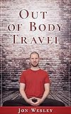 Out Of Body Travel English Edition