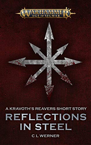 Reflections in Steel (By: C.L. Werner) cover