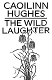 The Wild Laughter