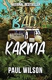 Bad Karma The True Story Of A Mexico Trip From Hell