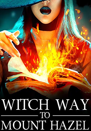 Witch Way to Mount Hazel book cover