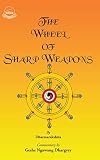 The Wheel Of Sharp Weapons A Mahayana Training Of The Mind English Edition