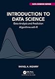 Introduction To Data Science Data Analysis And Prediction Algorithms With R Chapman Hallcrc Data Science Series English Edition