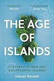 The Age Of Islands In Search Of New And Disappearing Islands