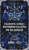 Significado E Interpretacin De Sueos Spanish Edition