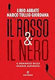 Il Rosso Il Nero Il Romanzo Della Peggio Giovent Italian Edition