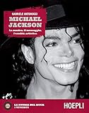 Michael Jackson La Musica Il Messaggio Leredit Artistica Italian Edition