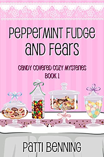 Peppermint Fudge and Fears book cover