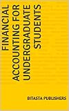 Financial Accounting For Undergraduate Students Mechanical Engineering Book 3 English Edition