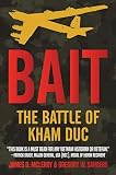 Bait The Battle Of Kham Duc