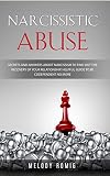 Narcissistic Abuse Secrets And Answers About Narcissism To Find Out The Recovery Of Your Relationship A Helpful Guide To Be Codependent No More English Edition