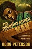 The Disappearing Man The Underground Railroad Book 2
