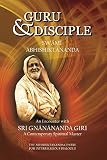 Guru And Disciple An Encounter With Sri Gnanananda Giri A Contemporary Spiritual Master English Edition