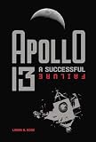 Apollo 13 A Successful Failure