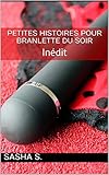 Petites Histoires Pour Branlette Du Soir Indit