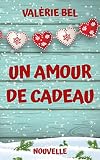 Un Amour De Cadeau Nouvelle
