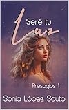 Ser Tu Luz Presagios 1