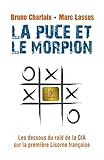 La Puce Et Le Morpion Les Dessous Du Raid De La Cia Sur La Premire Licorne Franaise