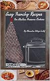 Easy Frenchy Recipes English Edition
