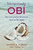 Interpretando Ob Una Visin Prctica Del Proceso Ritual Con Ob Agbn