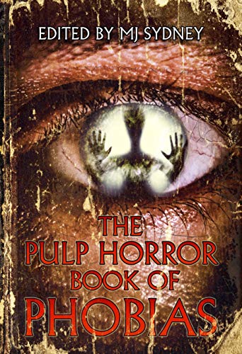 The Pulp Horror Book of Phobias cover